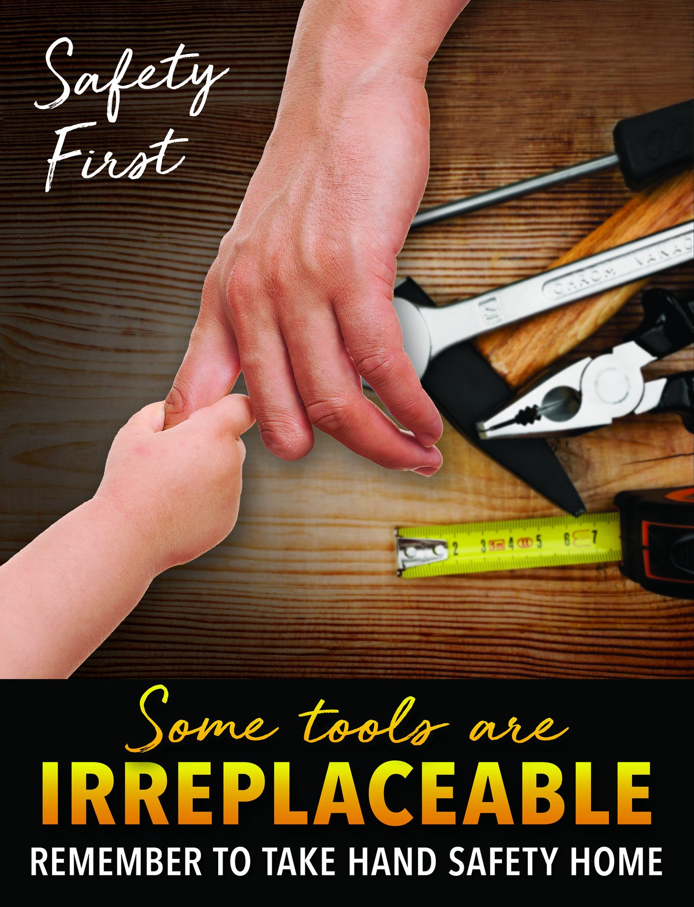 Safety banner reading Some Tools Are Irreplaceable, showing a child's hand holding an adult hand with part of a finger missing